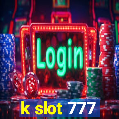 k slot 777