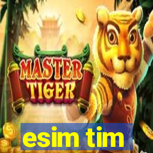 esim tim