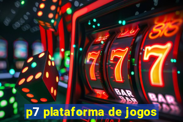 p7 plataforma de jogos