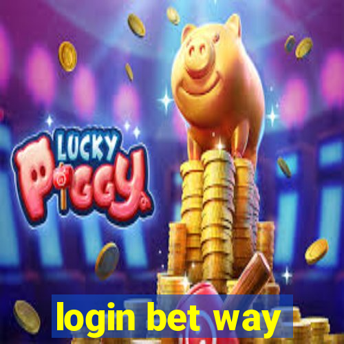 login bet way