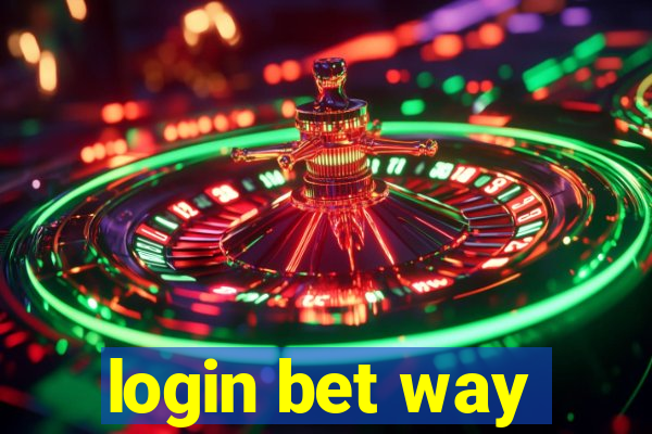 login bet way