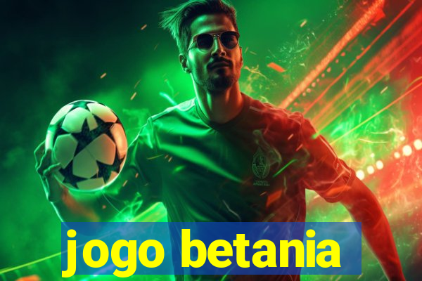 jogo betania