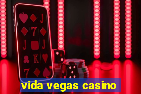 vida vegas casino