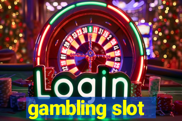 gambling slot