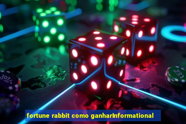 fortune rabbit como ganharInformational