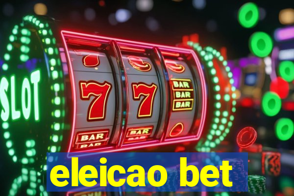 eleicao bet