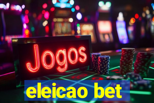 eleicao bet