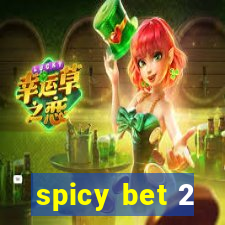 spicy bet 2