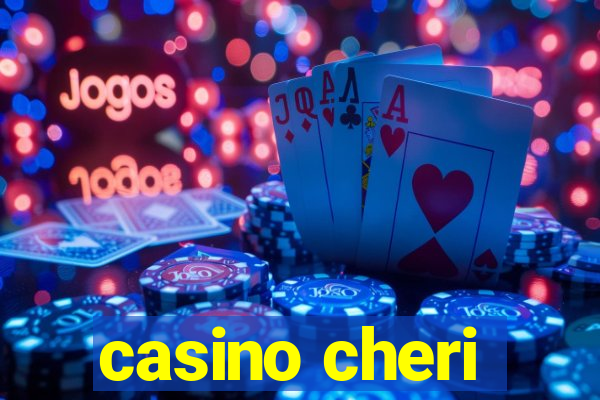 casino cheri