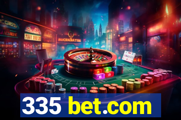 335 bet.com