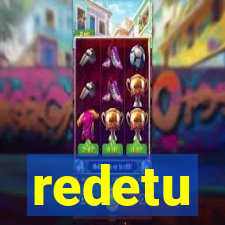 redetu