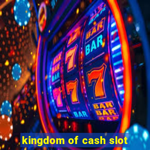 kingdom of cash slot