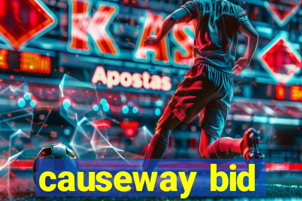 causeway bid