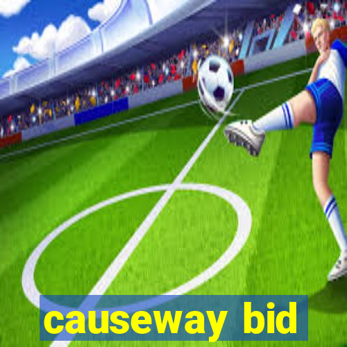 causeway bid