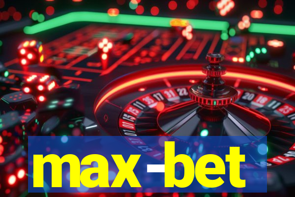 max-bet