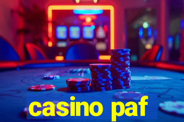 casino paf