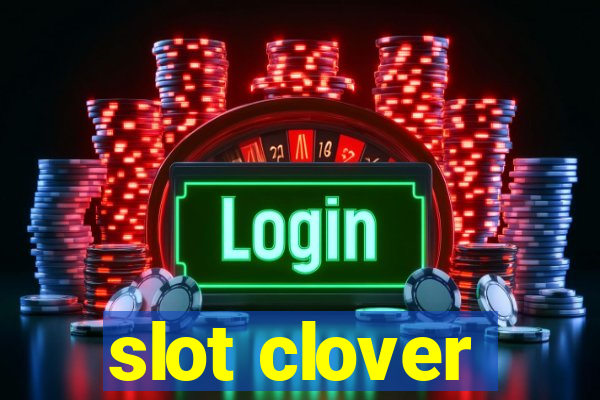 slot clover