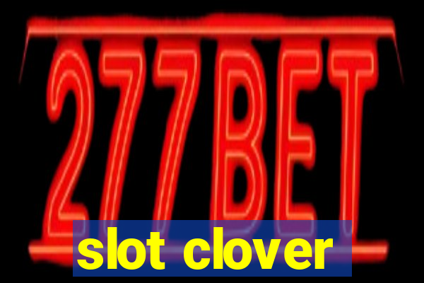 slot clover