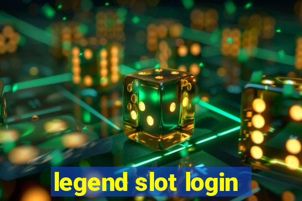 legend slot login