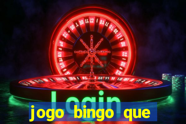 jogo bingo que ganha dinheiro