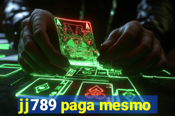 jj789 paga mesmo