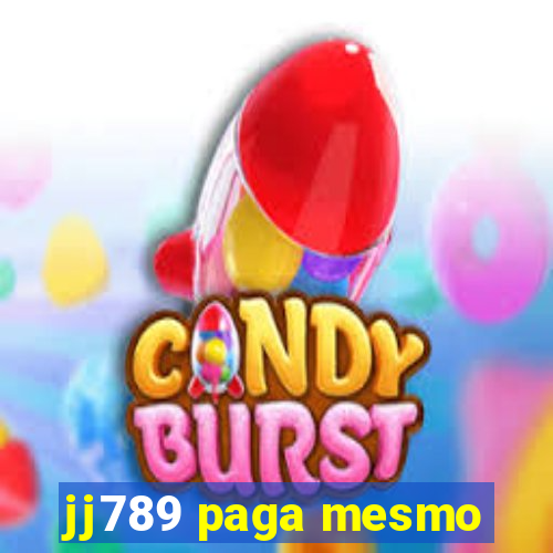 jj789 paga mesmo