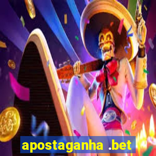 apostaganha .bet