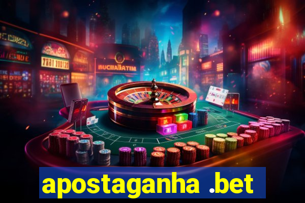 apostaganha .bet