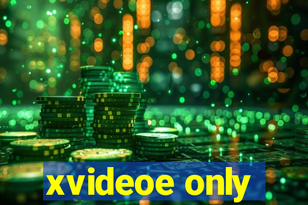 xvideoe only