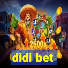 didi bet