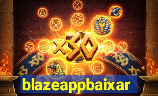 blazeappbaixar