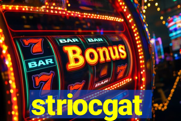 striocgat