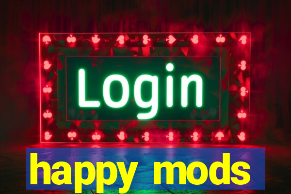 happy mods