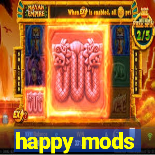 happy mods