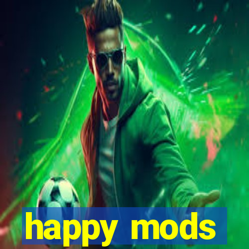 happy mods