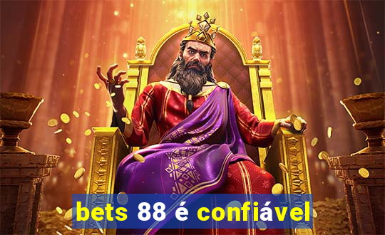 bets 88 é confiável