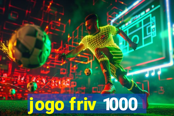 jogo friv 1000