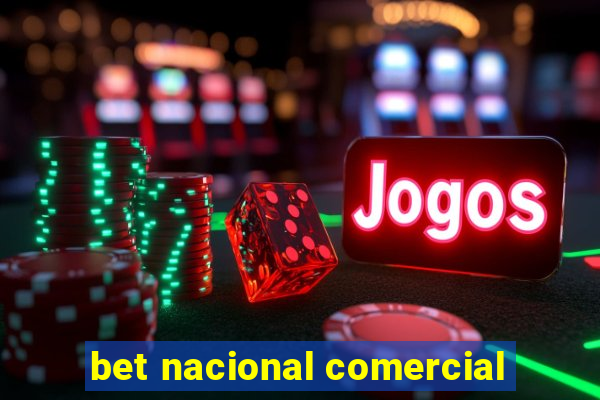 bet nacional comercial