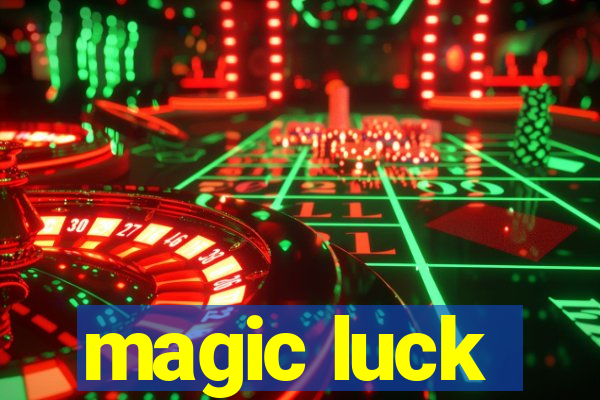 magic luck