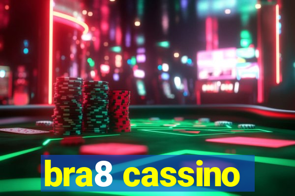 bra8 cassino