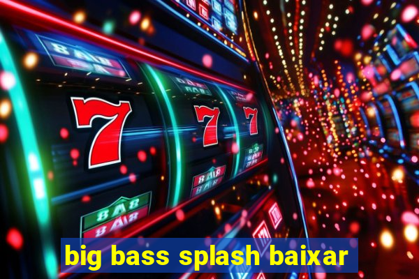 big bass splash baixar