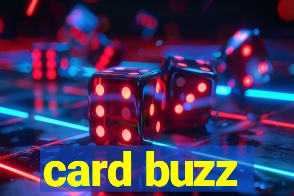 card buzz