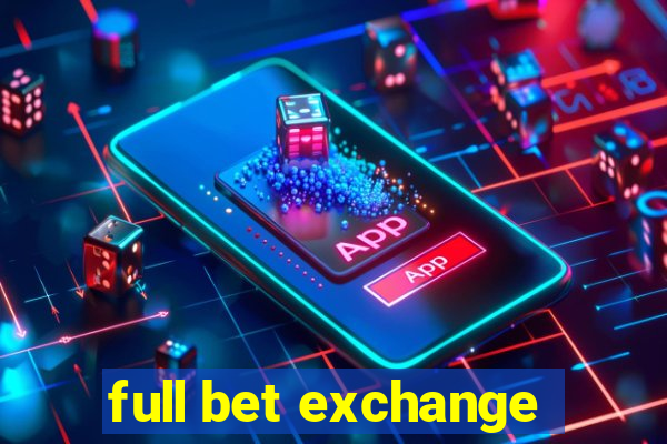 full bet exchange