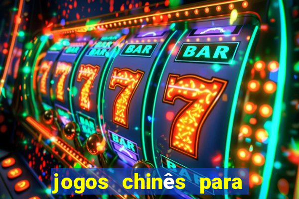 jogos chinês para ganhar dinheiro