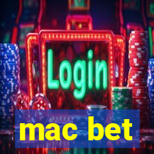 mac bet