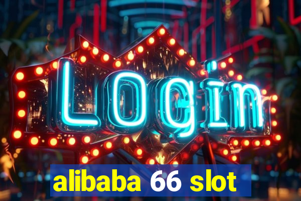 alibaba 66 slot