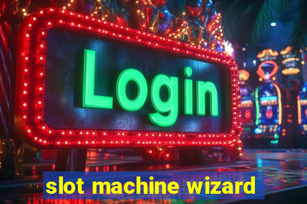 slot machine wizard