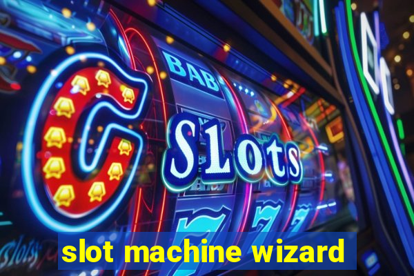 slot machine wizard