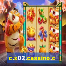 c.x02.cassino.com