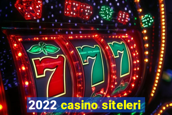 2022 casino siteleri